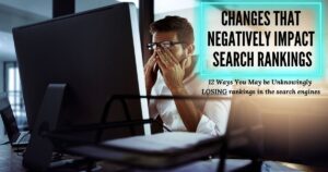 Changes That Negatively Impact Search Rankings