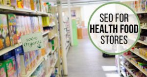 SEO For Health Food Stores