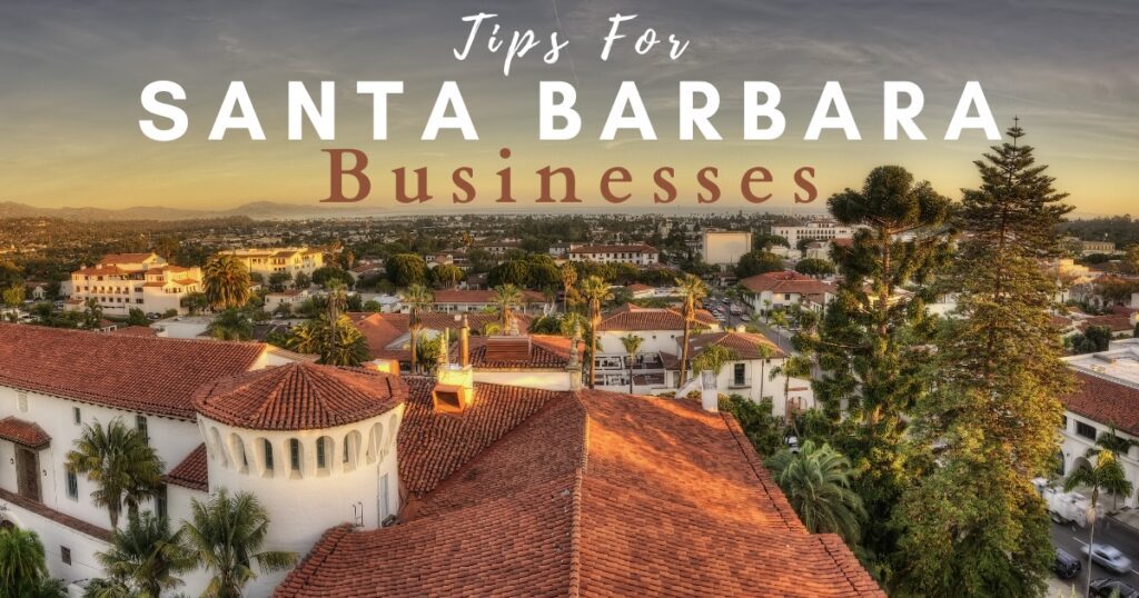 Santa Barbara Business Tips
