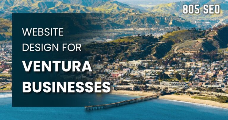 An image with the text 'Website Design for Ventura Businesses' featuring an aerial view of Ventura, California, with coastal scenery and hills in the background.